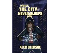 While the City Never Sleeps