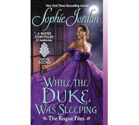 While the Duke Was Sleeping: The Rogue Files