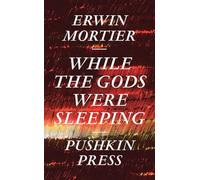 While the Gods Were Sleeping