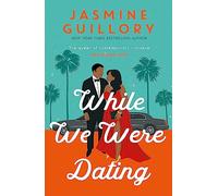 While We Were Dating: The sparkling fake-date rom-com from the 'queen of contemporary romance' (Oprah Mag)