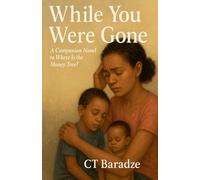 While You Were Gone (1) (Where Is the Money Tree?)