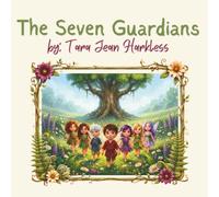 Whimsia: The Seven Guardians (Saged & Spirited Fairytales)