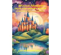 Whimsical Adventures Tales for Dreamy Nights 22 Bedtime Stories for Dreamer
