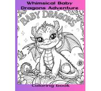 Whimsical Baby Dragons Adventure Coloring book