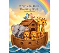 Whimsical Bible Coloring Book for Kids: Old Testament Stories for Toddlers and Kids Ages 3-8: Bold, Simple, Storybook Line Art - Great for Sunday ... and Quiet Time (Whimsical Bible Series)