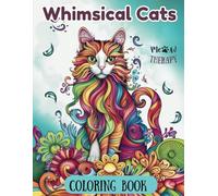 Whimsical Cats: Meow Therapy Coloring Book: Stress Relief and Relaxation