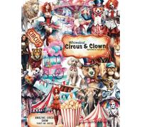 Whimsical Circus & Clown Ephemera Book - Unleash Your Crafty Carnival!