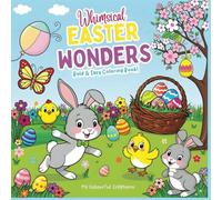 Whimsical Easter Wonders: Bold & Easy Coloring Book for Kids and Adults - 50 Fun and Relaxing Pages: A fun and Simple Easter coloring adventure with ... creativity (Bold & Easy Coloring Fun)