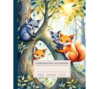 Whimsical Forest Friends Composition Notebook | Playful College-Ruled Notebook: Charming Illustration of Foxes and a Raccoon in a Lush Forest | 110 ... for Students, Nature Lovers, and Creatives