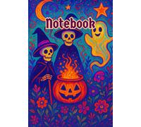 Whimsical Halloween Night Notebook | Folk Art Skeletons, Ghost & Pumpkin Illustration: Colorful Blue and Orange Folk Art Scene with Crescent Moon, Stars and Spooky Garden