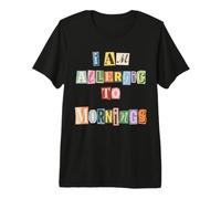 Whimsical I'm Allergic to Mornings Premium T-Shirt