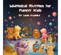 Whimsical Rhymes for Funny Kids