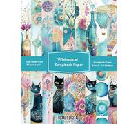 Whimsical Scrapbook Paper: A Collection of Vintage & Artistic Ephemera for Creative Journaling
