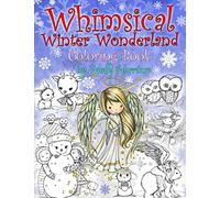 Whimsical Winter Wonderland: Coloring Book by Molly Harrison