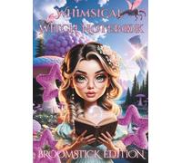 Whimsical Witch Notebook: Broomstick Edition, A4 size, 6 to Collect, 300 pages with Moon & Stars Border, For Doodles, Sketches, Dreams & Inspirational ... Vibes, Pair with Whimsical Witch Journals