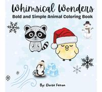 Whimsical Wonders: Bold and Simple Animal Coloring Book