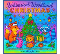 Whimsical Woodland Christmas: A Festive Coloring Journey with Forest Friends