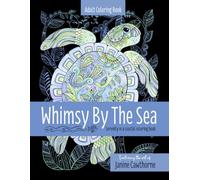 Whimsy By The Sea: Serenity in a coastal coloring book