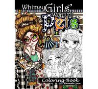 Whimsy Girls' World of Pets Coloring Book