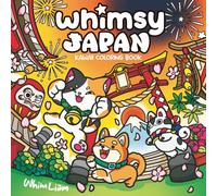 Whimsy Japan: A Cozy Japan Coloring Book with Cute and Kawaii Animals for Adults and Kids