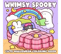 Whimsy Spooky: Cute Halloween Coloring Pages with Adorable Ghosts Whimsical Critters and Cozy Magical Moments Illustrations for Kids Adults and Fans of Goth Kawaii Vibes