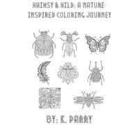 Whimsy & Wild: A Nature-Inspired Adult Coloring Book