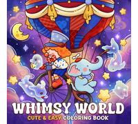 Whimsy World: Coloring Book for Adults and Teens Featuring Cute Cozy Characters in Magical Land Adventures for Relaxation
