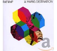 Whip, The - X Marks Destination