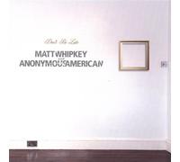 Whipkey, Matt & Anonymous Ameri - Don T Be Late