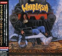 Whiplash - Insult to Injury