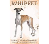Whippet: Fun Facts on Dogs for Kids #38