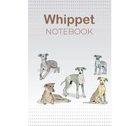 Whippet Notebook: A Stunning Lined Journal Design With Few Whippet Dogs, Excellent Gift For Whippet Loving Peoples To Write Anything Like Notes To-Do List Daily Activities Etc