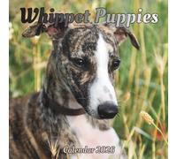 Whippet Puppies Calendar 2026: 12 month Organizer Jan 2026 to Dec 2026
