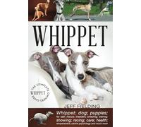 Whippet: The Complete Owners Guide