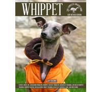 WHIPPET: The Complete Owners Guide