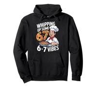 Whipping Up Some 6 7 Vibes Chef Pizza Math Fun Pullover Hoodie