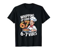 Whipping Up Some 6 7 Vibes Chef Pizza Math Fun T-Shirt