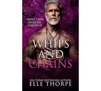 Whips and Chains: 2 (Saint View Murder Squad)