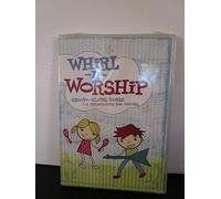 Whirl-n-Worship:Groove Along Songs for Preschoolers and Parents
