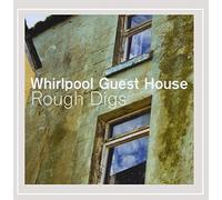 Whirlpool Guest House - Rough Digs
