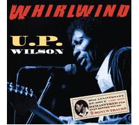 Whirlwind - 20th Anniversary Expanded Edition by U.P. Wilson (CD)