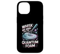 Whisk Me Away Into The Quantum Foam Molecular Chef Case for iPhone 14