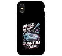 Whisk Me Away Into The Quantum Foam Molecular Chef Case for iPhone X/XS