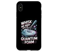Whisk Me Away Into The Quantum Foam Molecular Chef Case for iPhone XS Max