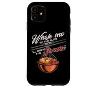 WHISK ME TO THE ALPS I'LL BRING THE STRUDEL Case for iPhone 11