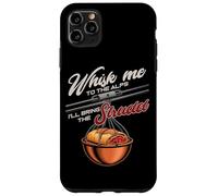 WHISK ME TO THE ALPS I'LL BRING THE STRUDEL Case for iPhone 11 Pro Max
