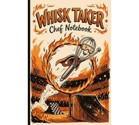 Whisk Taker: A Bold Lined Journal for Professional Chefs, Culinary Students, and Bakers