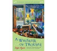 Whisker of Trouble, A : A Second Chance Cat Mystery: 3