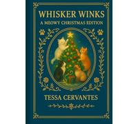 Whisker Winks: A Meowy Christmas Edition
