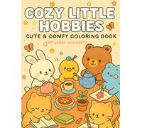 Whisker Wonders at Work: A Cozy Coloring Book for Adults and Teens Featuring Cute Animal Characters Doing Creative Jobs and Professions: Charming ... Cute Creatures Doing Their Dream Jobs